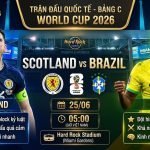 Nhận định trận đấu Scotland vs Brazil lượt cuối bảng C World Cup 2026.